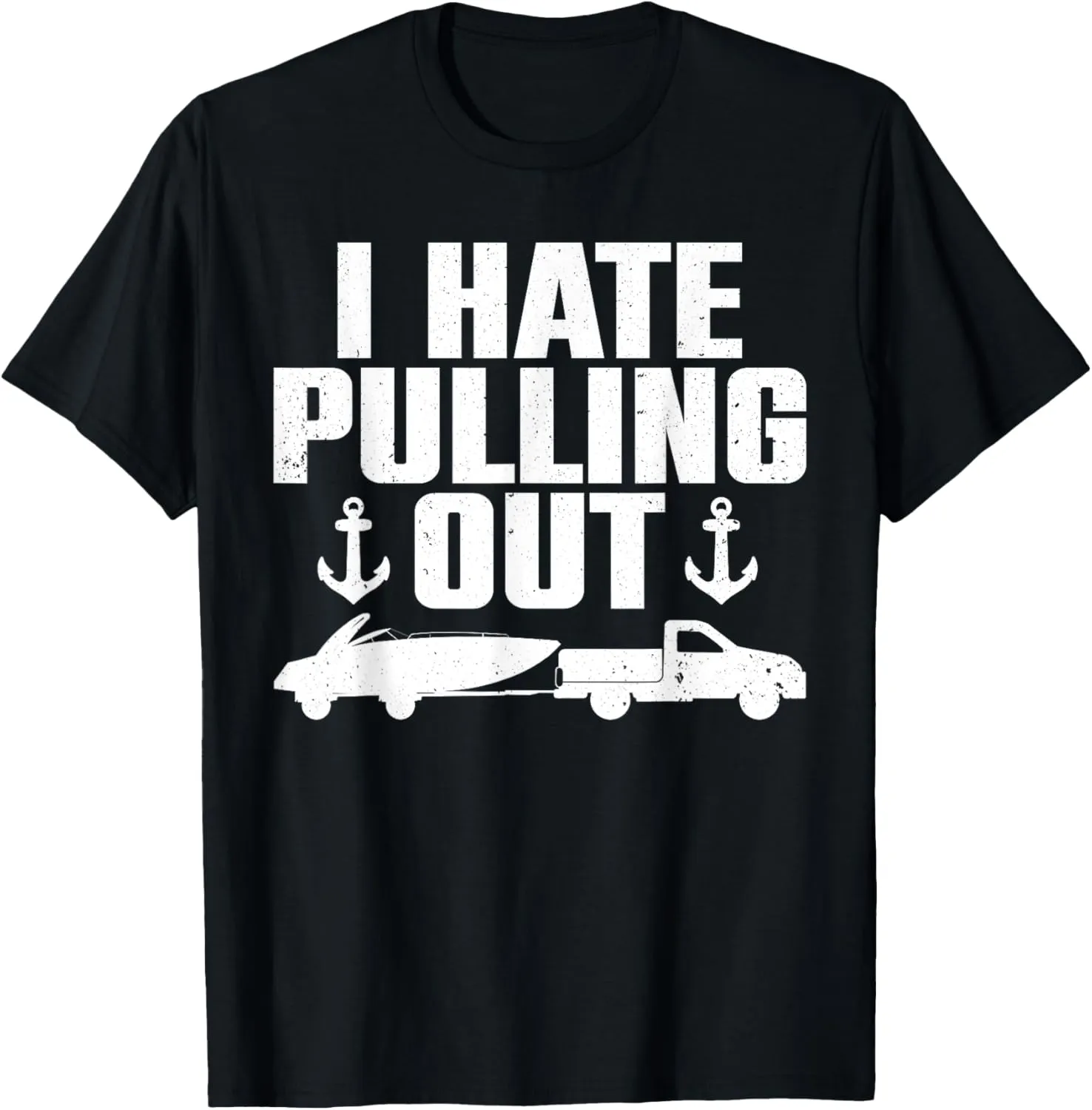 Funny Boat Design For Men Women Boating Boat Trailer Captain T-Shirt