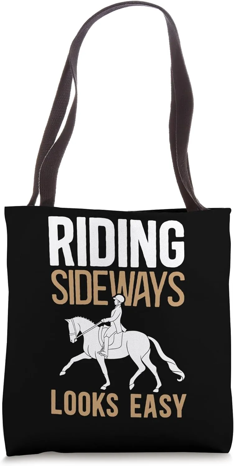 Riding Sideways Looks Easy Dressage Trainer Tote Bag