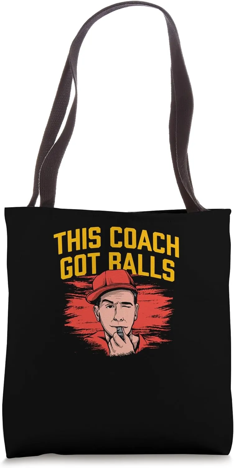This Coach Got Balls Funny Coaching Humor Mentor Trainer Tote Bag