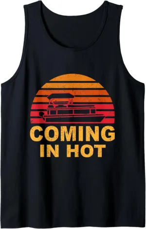 Tritoon Captain Pontoon Captain Tri-Toon Coming in Hot Boat Tank Top